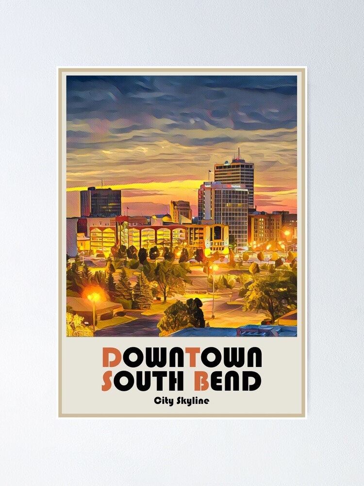 “Downtown South Bend - City Skyline” Poster by sbbucketlist | Redbubble