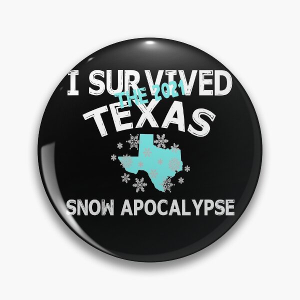 Item preview, I Survived the 2021 Texas Snow Apocalypse designed and sold by Branncolet.