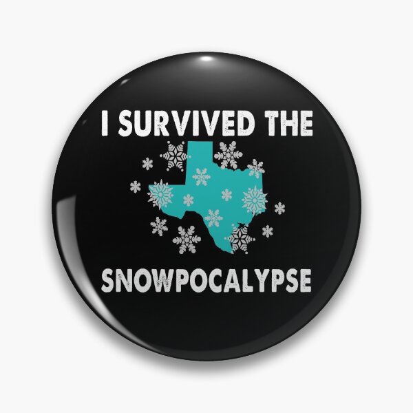 Item preview, I Survived The Texas State Snowpocalypse designed and sold by Branncolet.