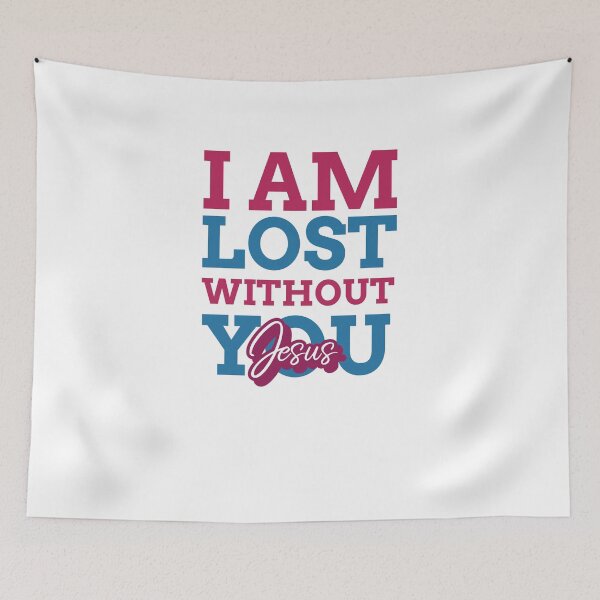 Item preview, I Am Lost Without You Jesus Sayings Bible Quotes designed and sold by Desiznn.