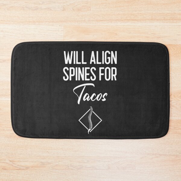Item preview, Will Align Spines For Tacos Chiropractor Gift designed and sold by EricJP.