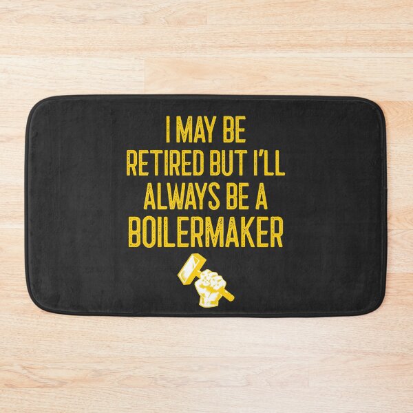 Item preview, I May Be Retired But I Will Always Be A Boilermaker Tradesman Gift designed and sold by EricJP.