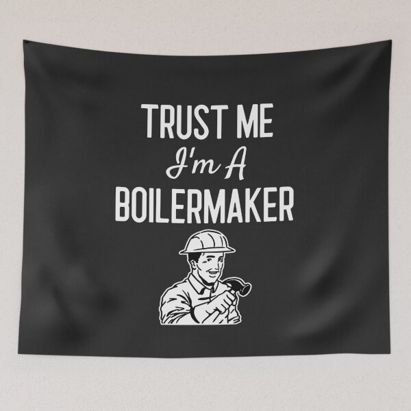 Item preview, Trust Me I'm A Boilermaker Tradesman Gift designed and sold by EricJP.