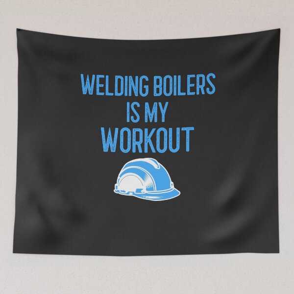 Item preview, Welding Boilers Is My Workout Tradesman Gift designed and sold by EricJP.
