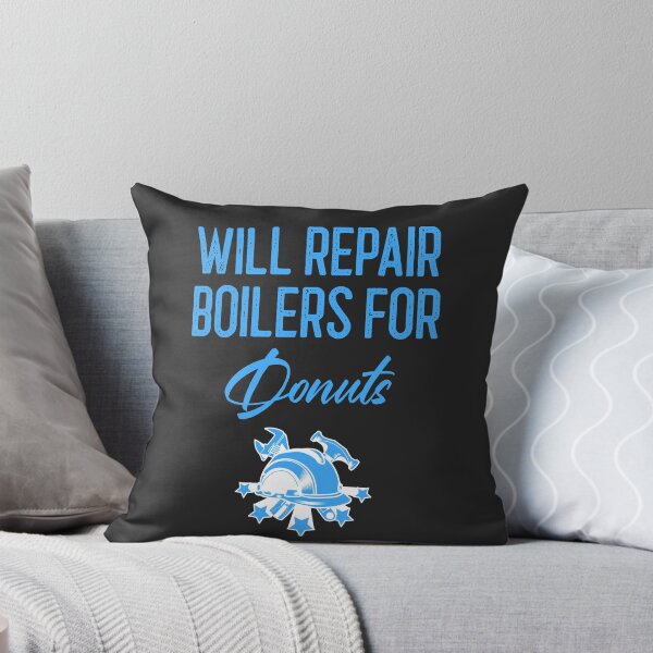 Item preview, Will Repair Boilers For Donuts Tradesman Gift designed and sold by EricJP.