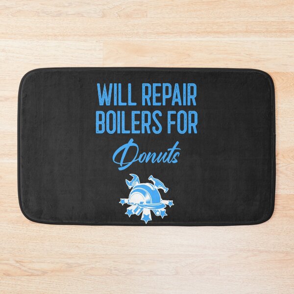 Item preview, Will Repair Boilers For Donuts Tradesman Gift designed and sold by EricJP.