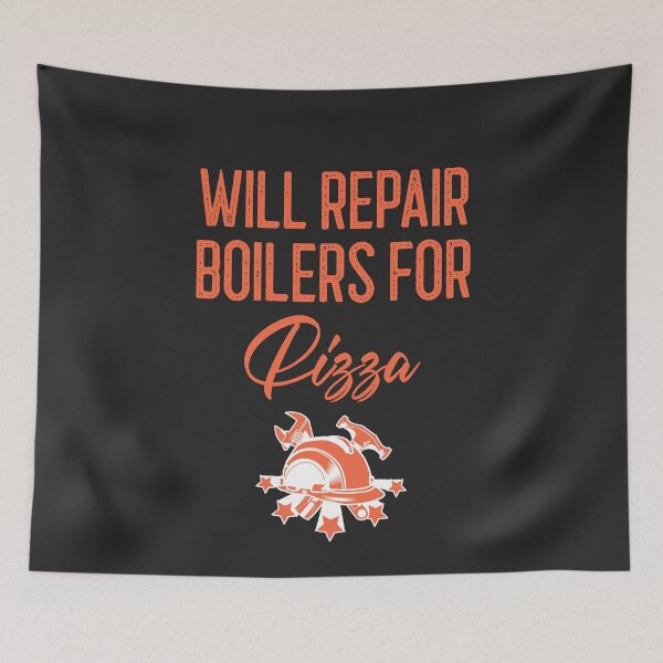 Item preview, Will Repair Boilers For Pizza Tradesman Gift designed and sold by EricJP.