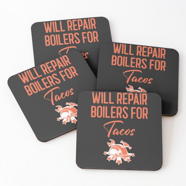 Item preview, Will Repair Boilers For Tacos Tradesman Gift designed and sold by EricJP.