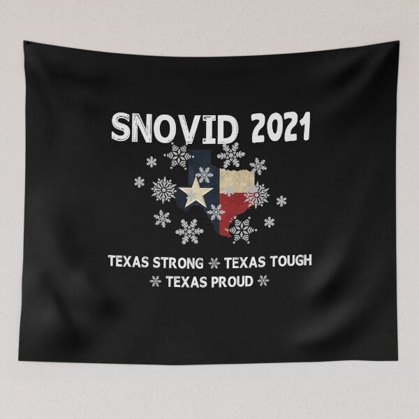 Item preview, Snovid 2021 Texas Strong Texas Tough Texas Proud designed and sold by Branncolet.