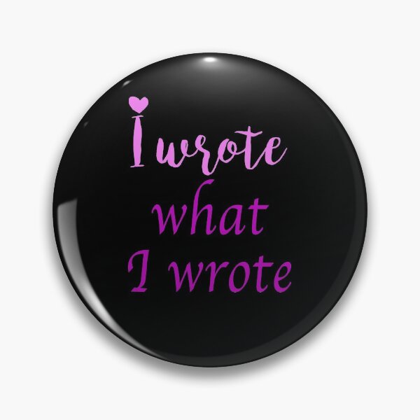 Item preview, I wrote what I wrote designed and sold by Branncolet.