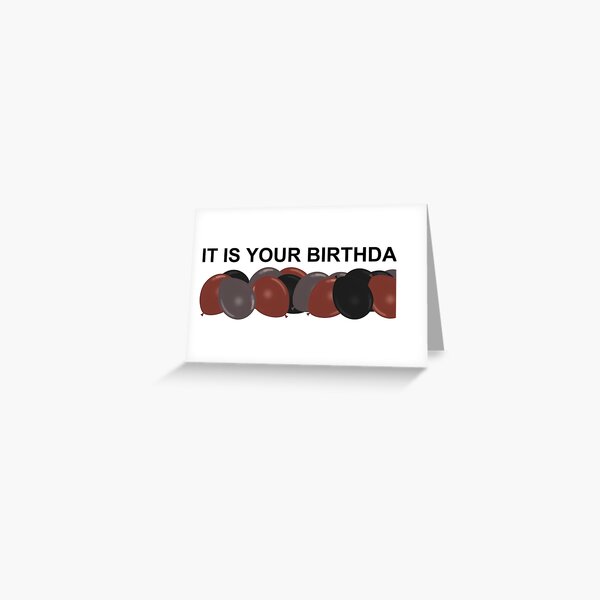 Item preview, It Is Your Birthday designed and sold by pickledbeets.