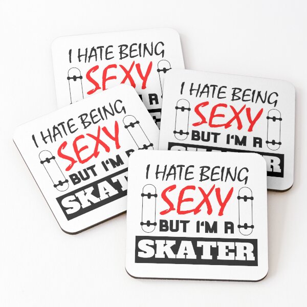 Item preview, I Hate Being Sexy But I'm A Skater designed and sold by OMdesigns93.