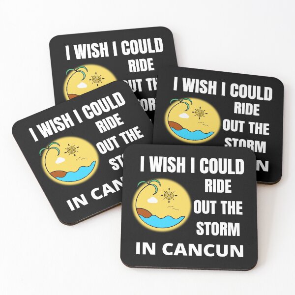 Item preview, I wish I could ride out the storm in Cancun designed and sold by RGRamsey.