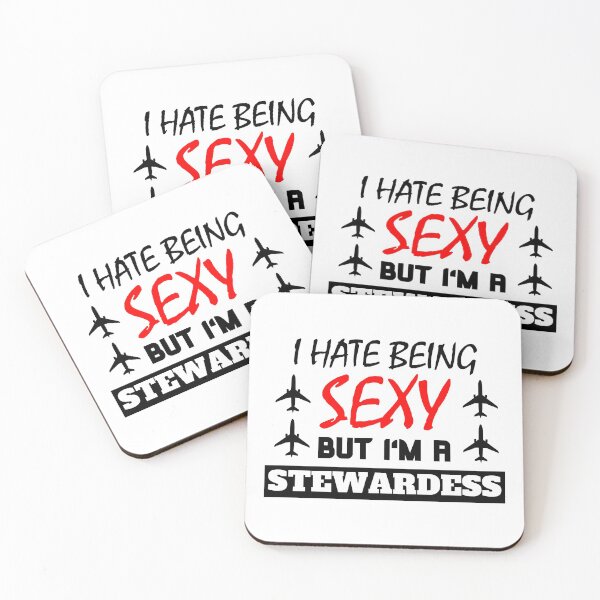 Item preview, I Hate Being Sexy But I'm A Stewardess designed and sold by OMdesigns93.