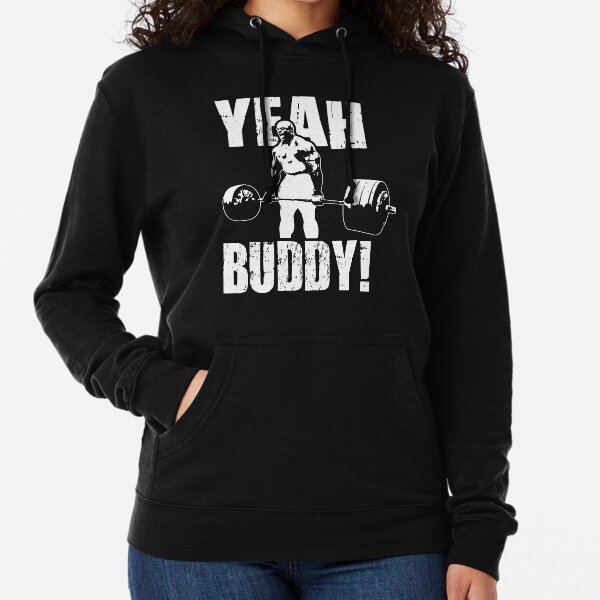 YEAH BUDDY (Ronnie Coleman) Lightweight Hoodie