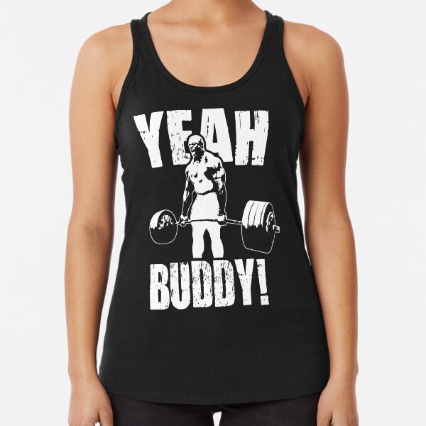 YEAH BUDDY (Ronnie Coleman) Racerback Tank Top