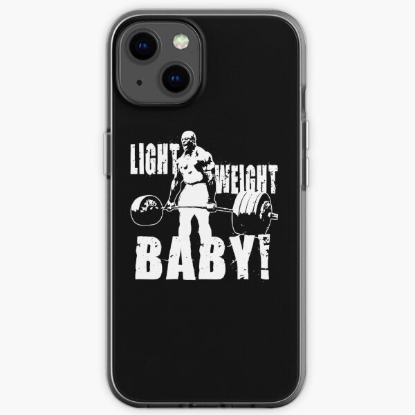 Light Weight Baby! (Ronnie Coleman) iPhone Soft Case