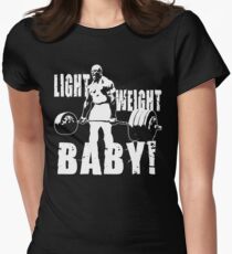Light Weight Baby! (Ronnie Coleman) Women's Fitted T-Shirt