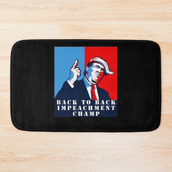 Item preview, Back to Back Impeachment Champ, Donald Trump Second Impeachment Trial, Back 2 back Impeachment Championship designed and sold by StumpyGully.