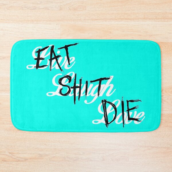 Item preview, Eat Shit Die designed and sold by LosX.