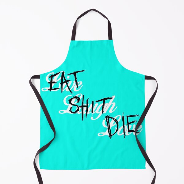 Item preview, Eat Shit Die designed and sold by LosX.
