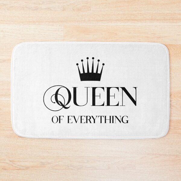 Item preview, Queen of Everything designed and sold by ketrena.