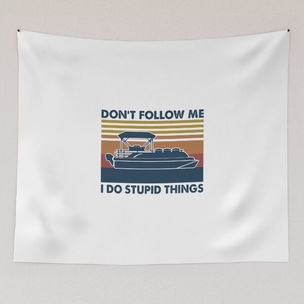 Item preview, DON'T FOLLOW ME I DO STUPID THINGS VINTAGE designed and sold by Emanuel48473.