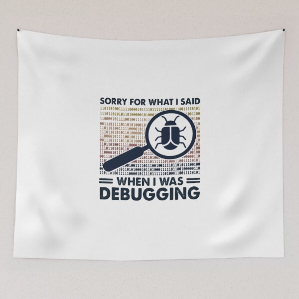 Item preview, SORRY FOR WHAT I SAID DEBUGGING ERROR designed and sold by Emanuel48473.