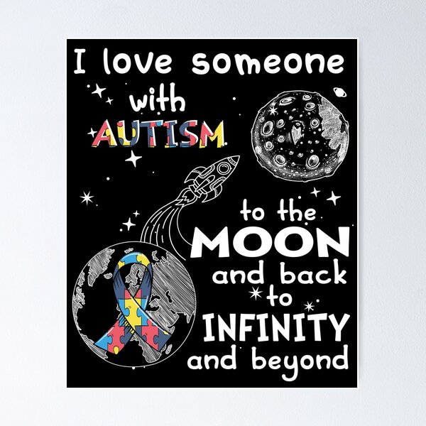 Item preview, I Love Someone With Autism To The Moon And Back designed and sold by heppenp.
