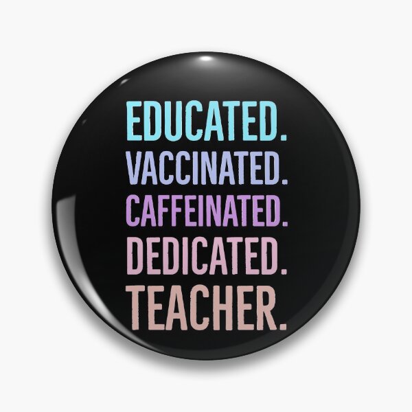 Item preview, Educated Vaccinated Caffeinated Dedicated Teacher designed and sold by Oussamamehenni.