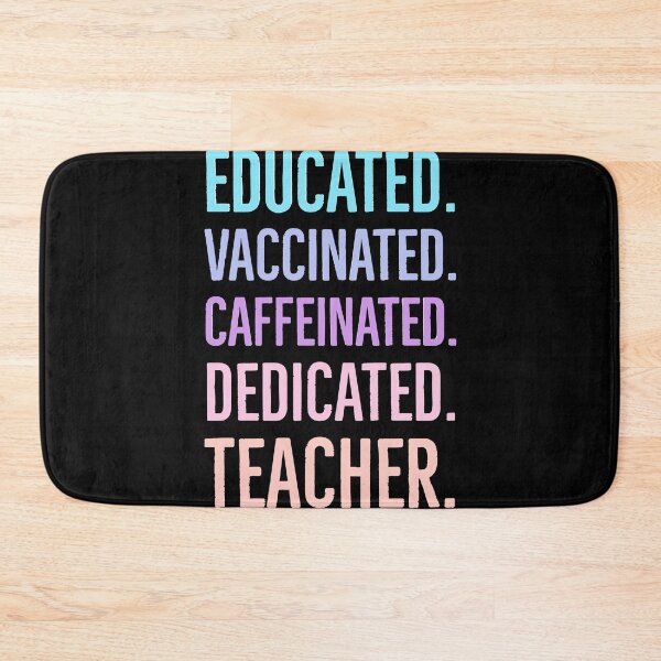 Item preview, Educated Vaccinated Caffeinated Dedicated Teacher designed and sold by Oussamamehenni.