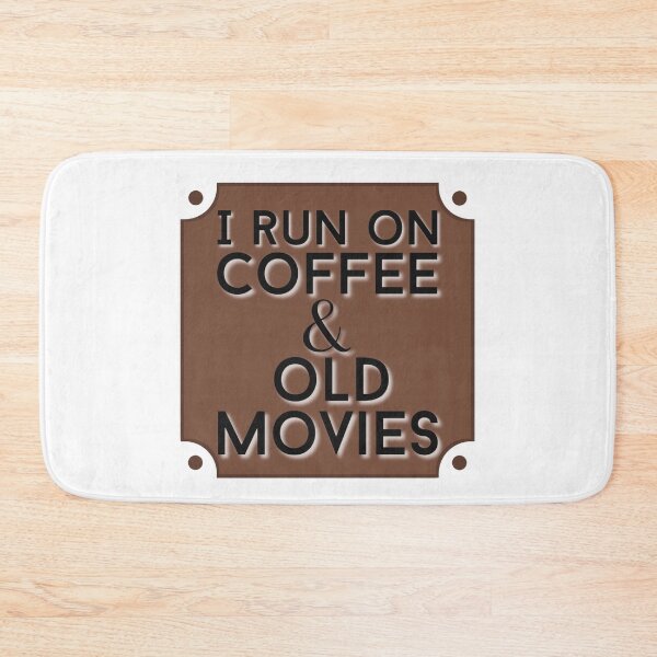 Item preview, I run on coffee and old movies  designed and sold by Arkadina.