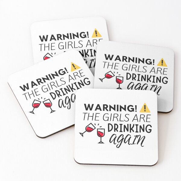 Item preview, Warning The Girls Are Drinking Again designed and sold by Mikes22Store.