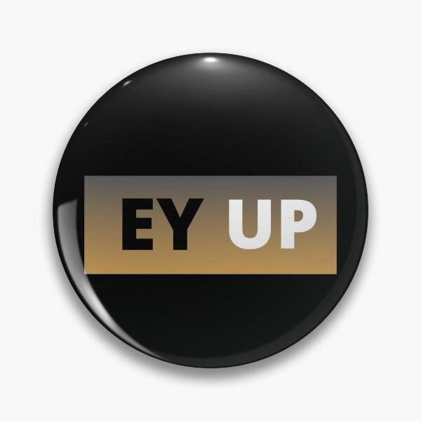 Item preview, Ey Up designed and sold by hopeart-.