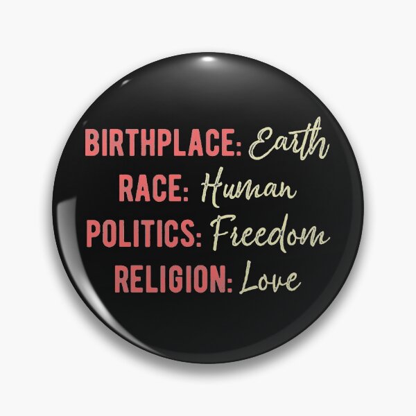 Item preview, Birthplace Earth Race Human Politics Freedom Religion Love Citizen Of The World Equality Inspirational designed and sold by alenaz.