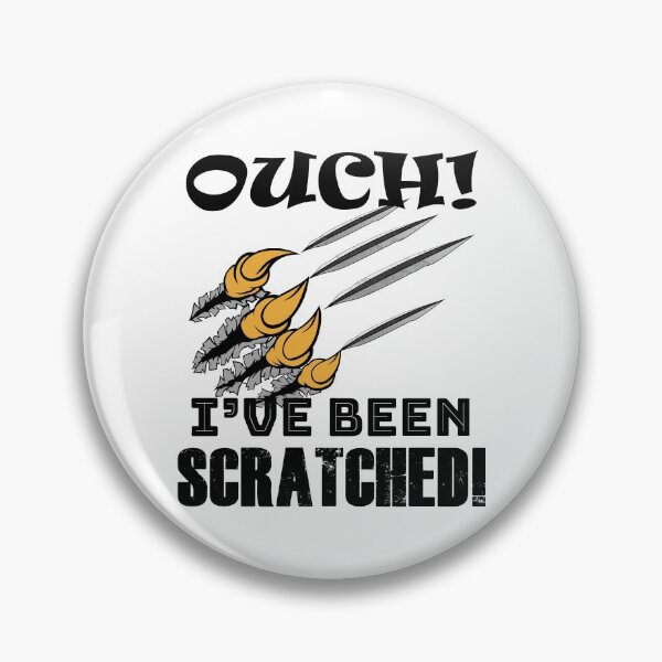 Item preview, OUCH! I've Been Scratched! designed and sold by my-green-gecko.