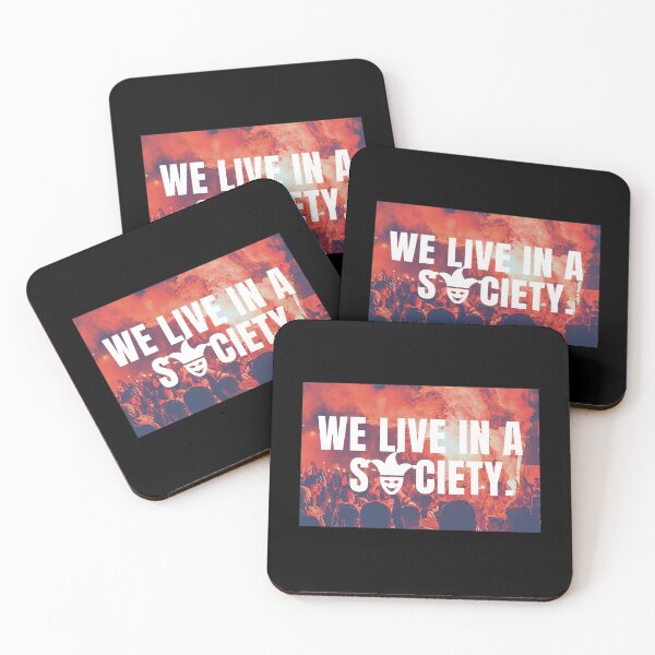 Item preview, WE LIVE IN A SOCIETY designed and sold by TrendyLimited.
