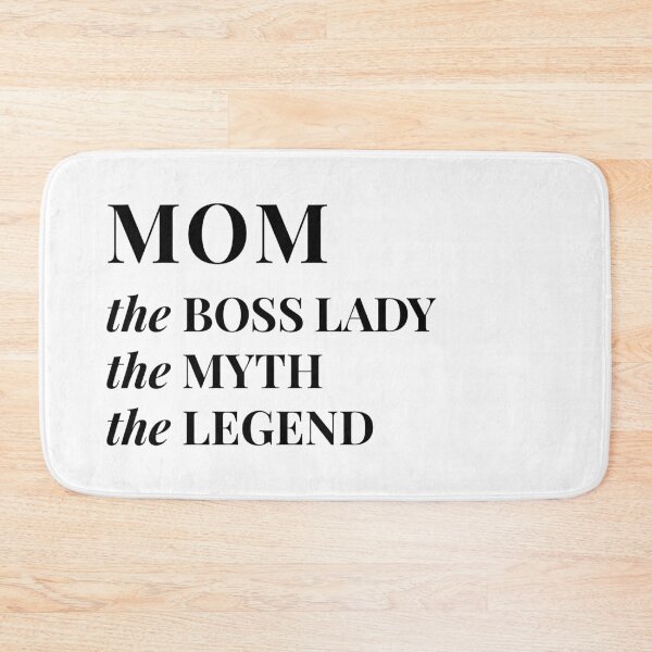 Item preview, Mom, the boss lady b&w designed and sold by MamSelle.