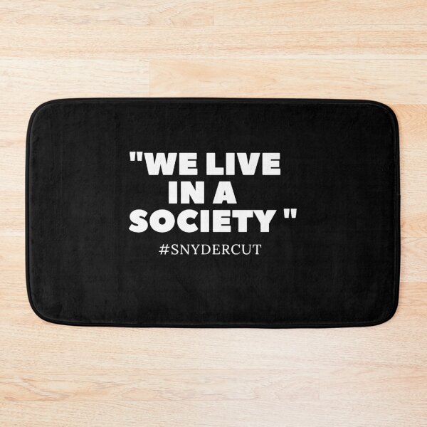 Item preview, WE LIVE IN A SOCIETY designed and sold by StumpyGully.