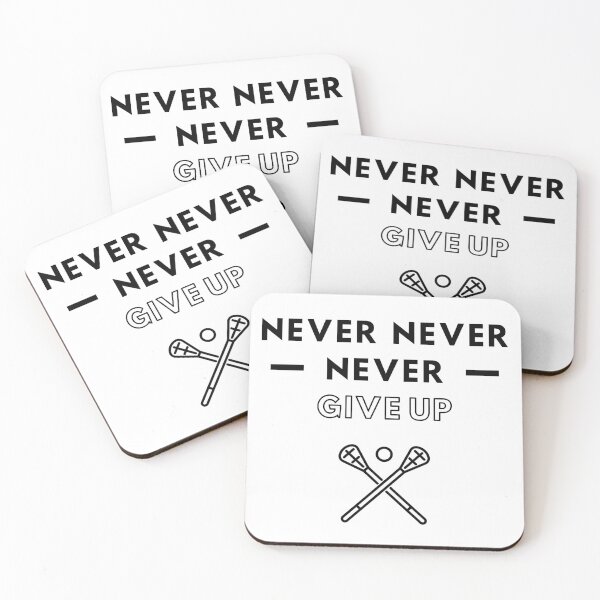 Item preview, Lacrosse: Never never never give up designed and sold by TheGreenGoat.