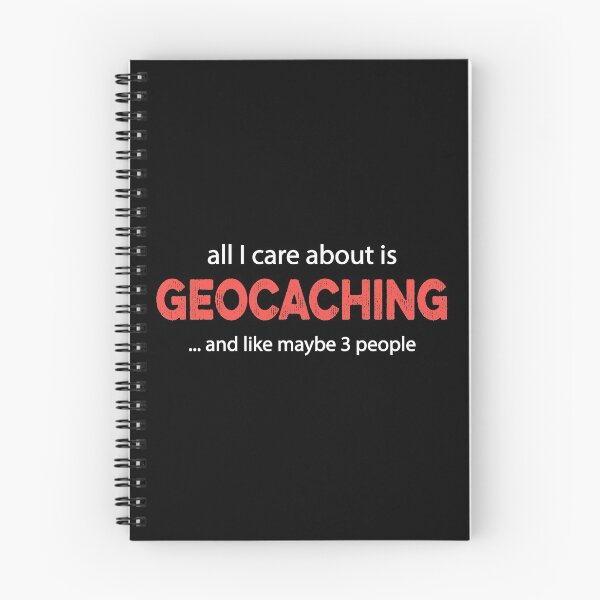 Item preview, All I Care About is Geocaching and Like Maybe 3 People designed and sold by TendyTees.