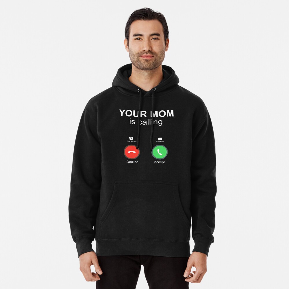 Call hot you Mother Hoodie Pullover