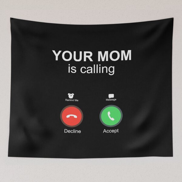 Item preview, Your Mom Is Calling Accept Decline Phone Screen Funny Family Themed Gifts designed and sold by alenaz.