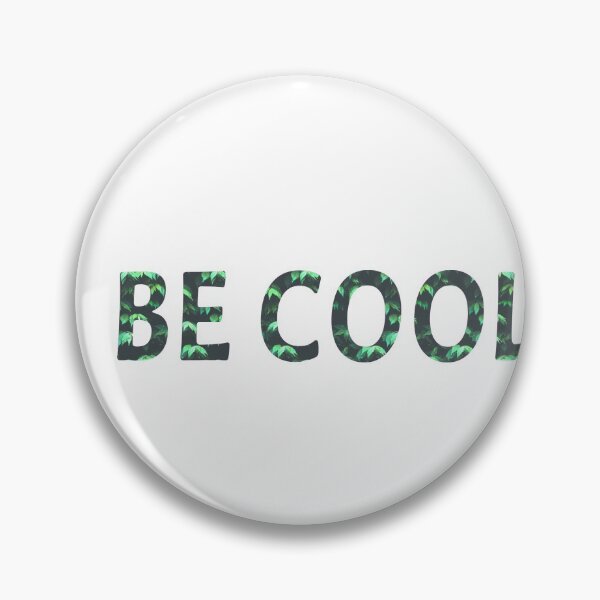 Item preview, Be CooL designed and sold by ReeshaDES.