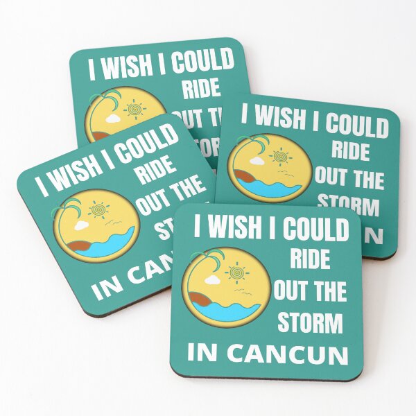 Item preview, I wish I could ride out the storm in Cancun designed and sold by RGRamsey.
