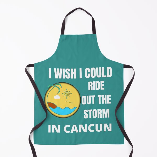 Item preview, I wish I could ride out the storm in Cancun designed and sold by RGRamsey.