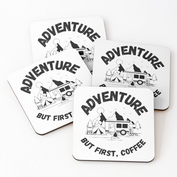 Item preview, Adventure, but first, coffee! - Camp life designed and sold by Coots89.