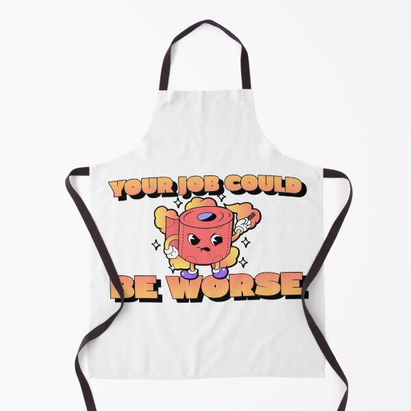 Item preview, Your job could be worse designed and sold by Teelogic.
