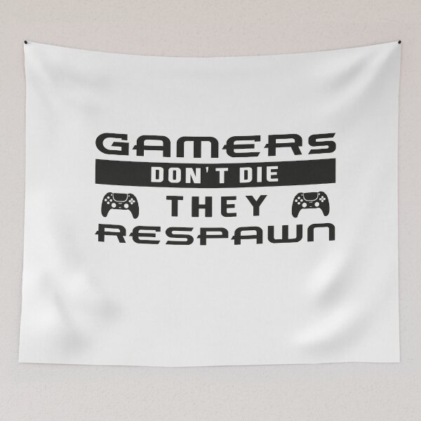 Item preview, Gamers Don't Die They Respawn | Funny Gaming designed and sold by NSTeeDesign.