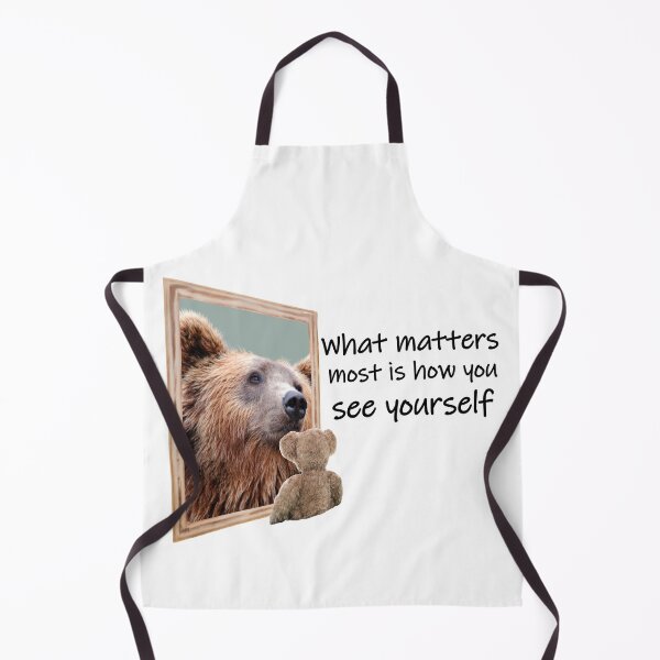 Item preview, What Matters Most is How You See Yourself Bear Design designed and sold by Pumpkin-Prints.